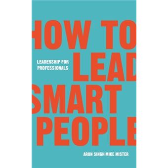 HOW TO LEAD SMART PEOPLE