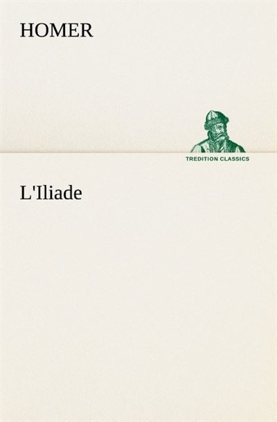 L iliade -  Homère - broché