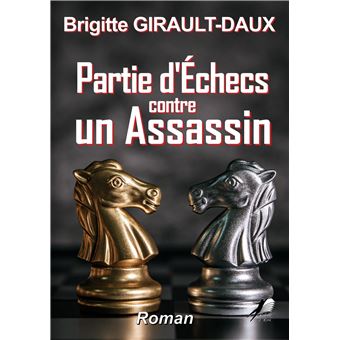 Partie d'Echec contre un Assassin