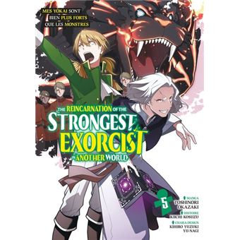 The Reincarnation of the Strongest Exorcist in Another World - Tome 1