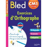 Cahier Bled - Exercices D'Orthographe Cm1