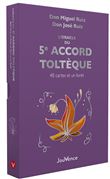 L'Oracle du 5e accord toltèque