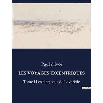 Les voyages excentriques
