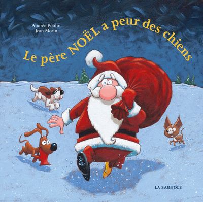Le pere noel a peur des chiens