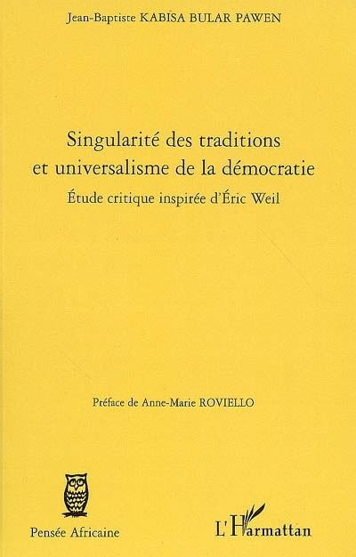Singularité des traditions et universalisme de la démocratie