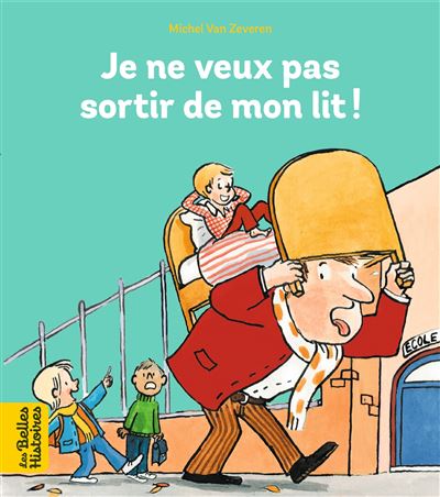 couverture de : Je ne veux pas sortir de mon lit !