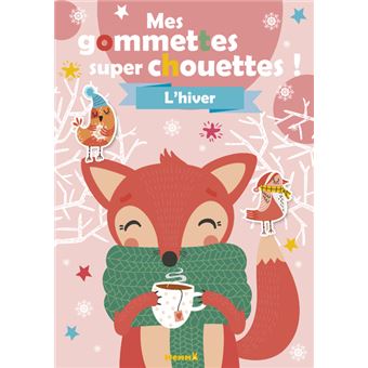 Mes gommettes super chouettes ! L'hiver (Renard thé)