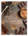 Secrets Et Recettes Du Chocolat