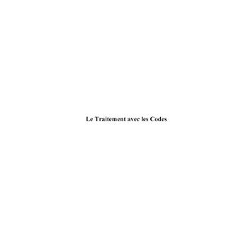 Le traitement avec les codes
