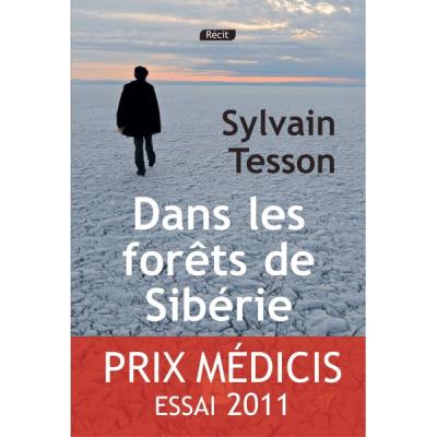 Dans les forêts de Sibérie de Sylvain TESSON - Lecturissime