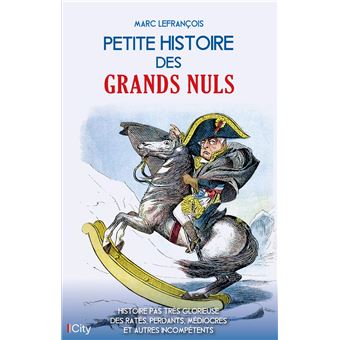 Petite histoire des grands nuls