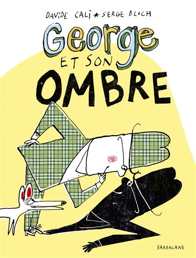 George et son ombre - Davide Cali - cartonné