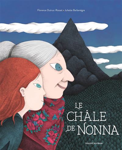 Le châle de Nonna - Florence Dutruc-Rosset - cartonné