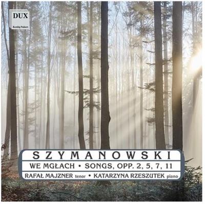 Szymanowski : Mélodies