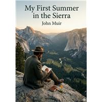 My First Summer in the Sierra