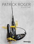 Patrick Roger, sculpture