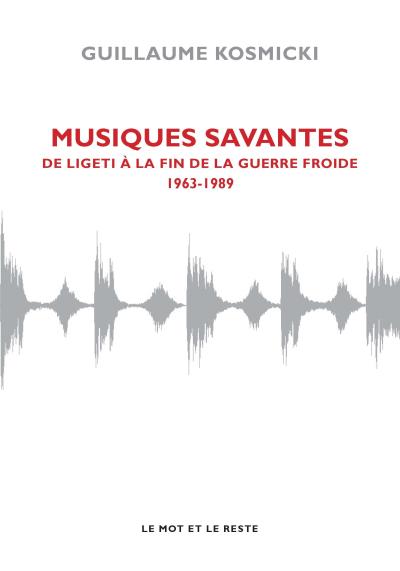 Musiques savantes 1963-1989