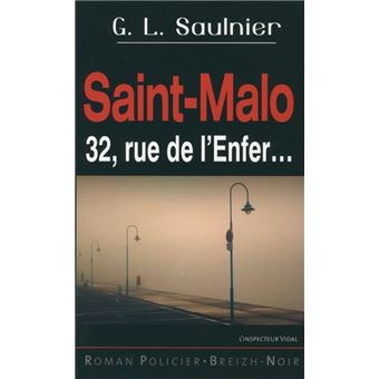 Saint-Malo 32, rue de l'Enfer - roman
