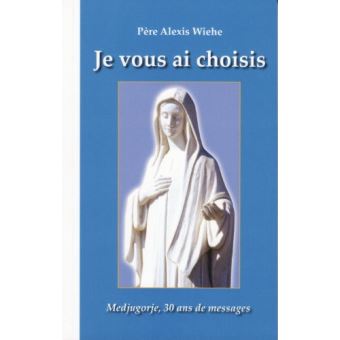 Je vous ai choisis