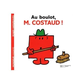 Monsieur Madame - Au boulot - Monsieur Costaud - Roger Hargreaves ...