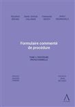 Formulaire commenté de procédure - Tome 3. La procédure protectionnelle
