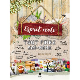 Tout faire soi-même - Esprit écolo