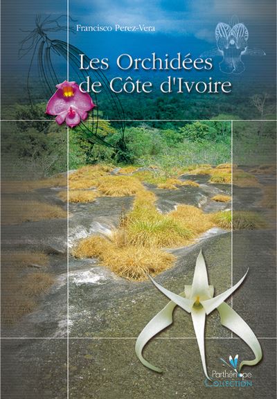 Les orchidees de cote d'ivoire - Francisco Perez-Vera - broché