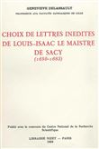 Choix de lettres inédites de Louis-Isaac Le Maistre de Sacy (1650-1683)