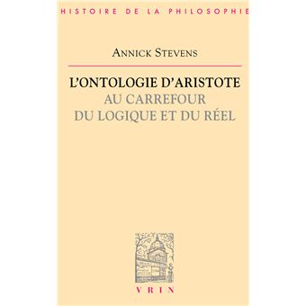 L'ontologie d'Aristote au carrefour du logique et du réel