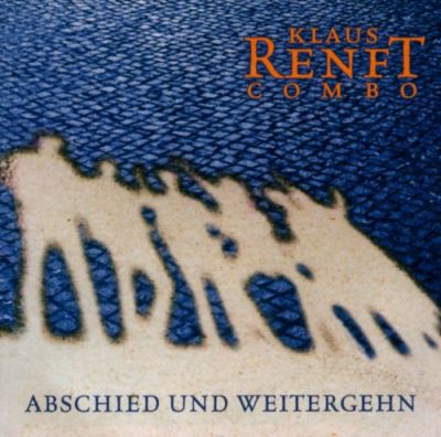 Abschied and weitergehn