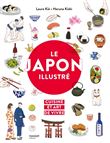 Le Japon illustré, cuisine et art de vivre