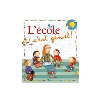 L'ecole, c'est genial !