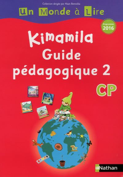 Un monde à lire Kimamila série rouge, Guide pédagogique 2 CP