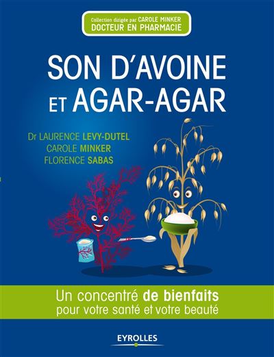 Son d'avoine et Agar Agar : un concentré d'astuces pour votre santé et votre beauté
