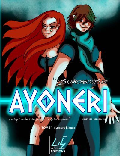 Les Chroniques de Ayonéri - Lindsay Gaudou Labergris - broché