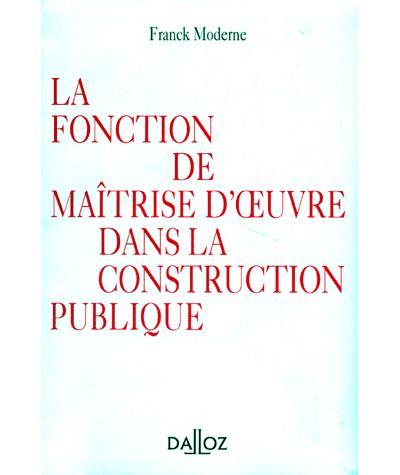 La fonction de maîtrise d'oeuvre dans la construction publique