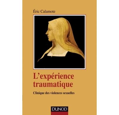 L'expérience traumatique clinique des agressions sexuelles