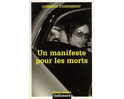 Un manifeste pour les morts - Domenic Stansberry - broché