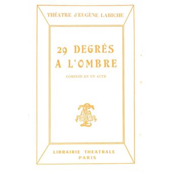 29 degres a l'ombre