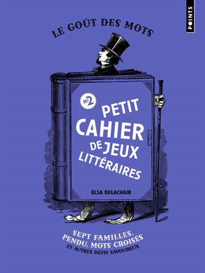 Petit Cahier de jeux littéraires n°2 - Sept familles, pendu, mots croisés