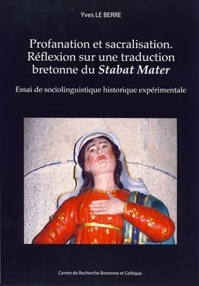Profanation et sacralisation : réflexion sur une traduction bretonne du Stabat mater