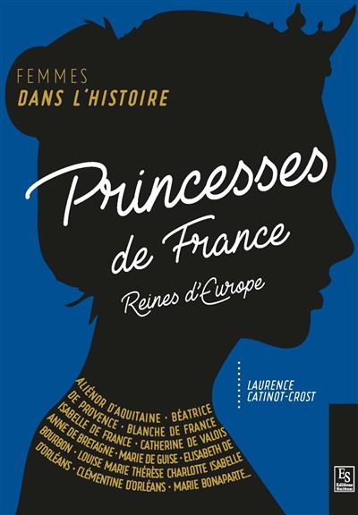 Princesses de france reines d'europe