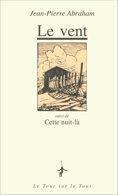 Le vent suivi de cette nuit là - Jean-Pierre Abraham - broché