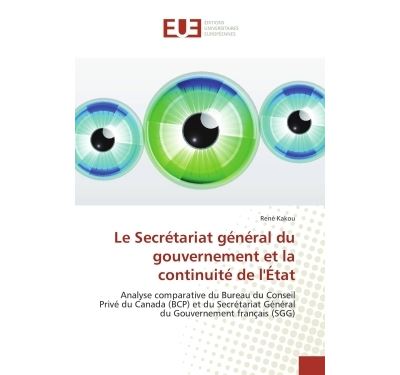 Le Secretariat general du gouvernement et la continuite de l'etat