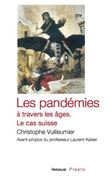Les pandémies à travers les âges. Le cas suisse