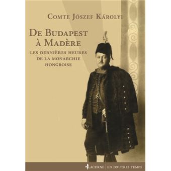 De Budapest à Madère