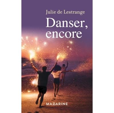 Danser, encore - Julie de Lestrange - broché