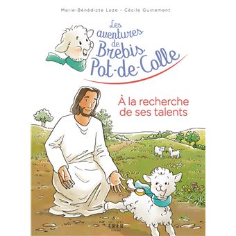 Les aventures de Brebis Pot-de-Colle - 3 -A la recherche de ses talents
