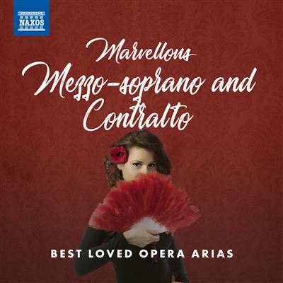 Marvellous Mezzo-Soprano And Contralto Best Loved Opera Arias