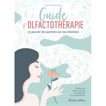 Guide d'olfactothérapie